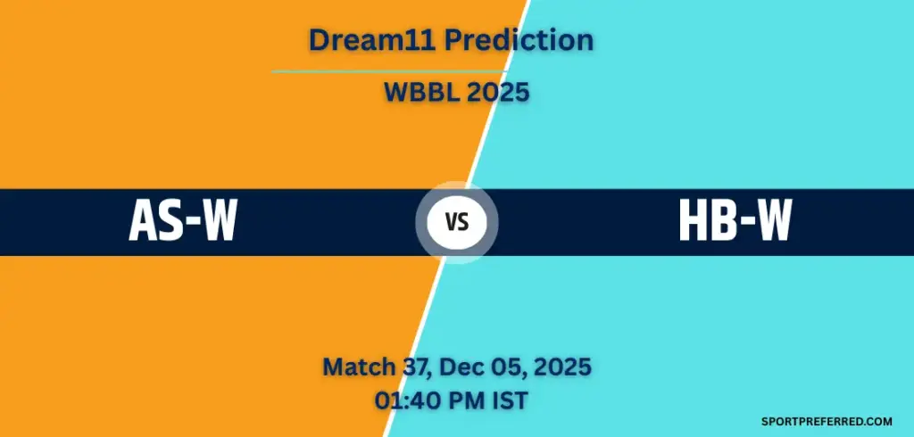 AS-W vs HB-W Dream11 Prediction Today Match 37, Playing XI, Pitch Report & Head-to-Head – WBBL 2025 AS-W vs HB-W Dream11 Prediction: Match 37, Playing XI, Pitch Report & Head-to-Head | WBBL 2025