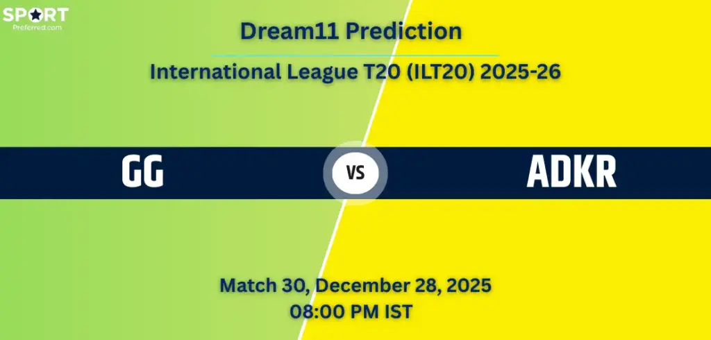 GG vs ADKR Dream11 Prediction Today – Match 30, International League T20 2025-26: Fantasy Cricket Tips, Captain & Vice-Captain Picks, Playing XI, Pitch Report GG vs ADKR Dream11 Prediction