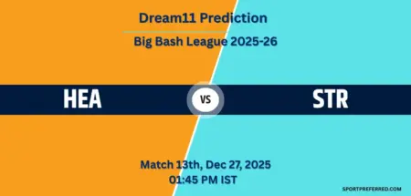 HEA vs STR Dream11 Prediction Today – Match 13, Big Bash League 2025-26: Fantasy Cricket Tips, Captain & Vice-Captain Picks, Playing XI, Pitch Report HEA vs STR Dream11 Prediction