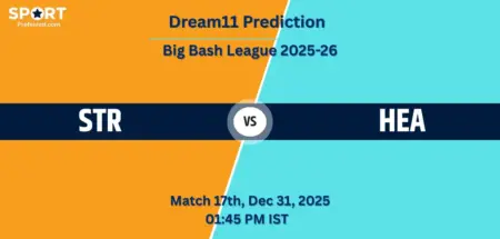 STR vs HEA Dream11 Prediction