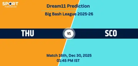 THU vs SCO Dream11 Prediction