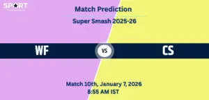 WF vs CS Dream11 Prediction – Match 12, Super Smash 2025-26: Fantasy Cricket Tips, Captain Picks, Playing XI, Pitch Report WF vs CS Dream11 Prediction