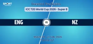 ENG vs NZ Dream11 Prediction Today Match 49, Super 8, ICC T20 World Cup 2026, Fantasy Tips, Playing XI & Captain Picks ENG vs NZ Dream11 Prediction