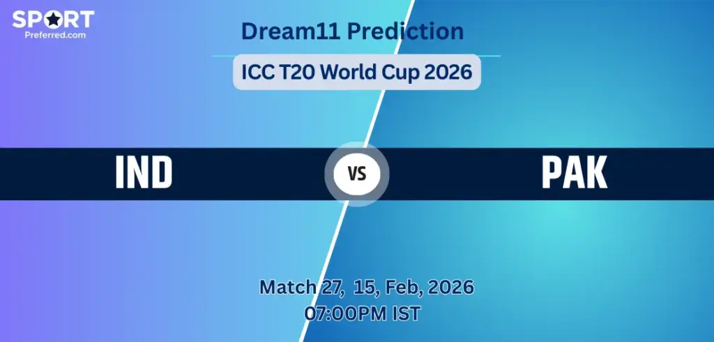 IND vs PAK Dream11 Prediction