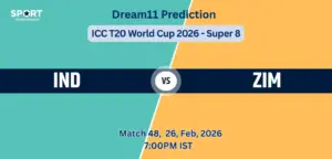 IND vs ZIM Dream11 Prediction Today Match 48, Super 8, ICC T20 World Cup 2026, Fantasy Tips, Playing XI & Captain Picks IND vs ZIM Dream11 Prediction