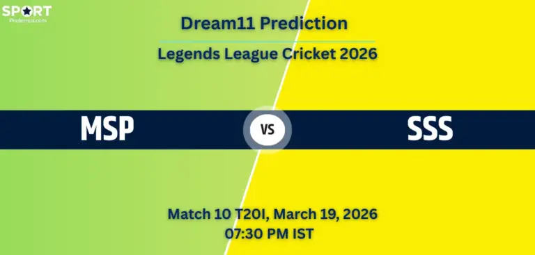 MSP vs SSS Dream11 Prediction Today Match 10, Legends League Cricket 2026, Fantasy Tips, Playing XI & Captain Picks MSP vs SSS Dream11 Prediction