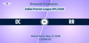 DC vs RR Dream11 Prediction Today Match 62: Fantasy Cricket Tips, Captain & Vice-Captain Choices, Playing XI – Indian Premier League 2026 DC VS RR Match 62 Dream11 Team Prediction, Indian Premier League 2026: Fantasy Cricket Tips, Captain & Vice-Captain Choices, Playing XI & Live Updates